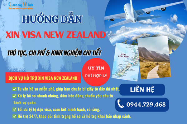 HƯỚNG DẪN XIN VISA NEW ZEALAND: THỦ TỤC, CHI PHÍ & KINH NGHIỆM CHI TIẾT
